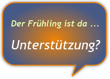 Der Frühling ist da ...